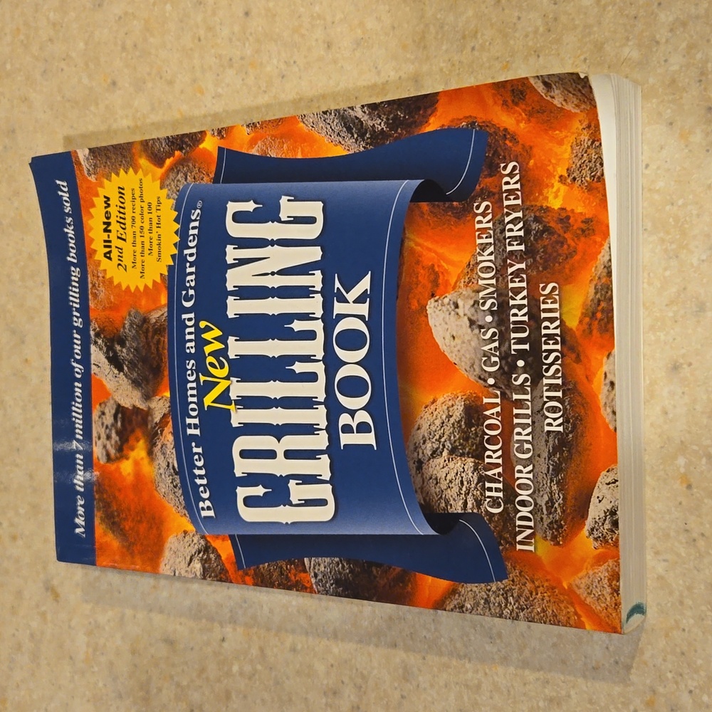 Better Homes and Gardens New Grilling Book